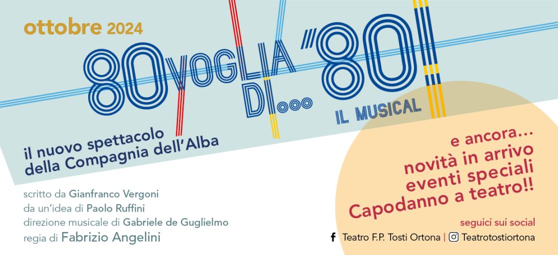 80voglia di... 80! - Il musical